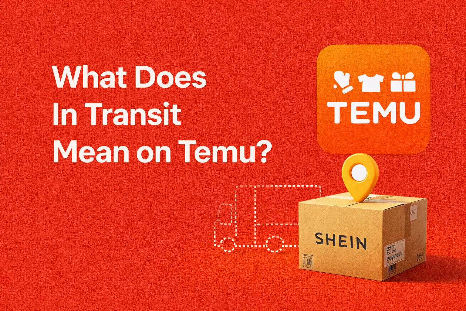 What Does In Transit Mean on Temu? [Guide 2026]